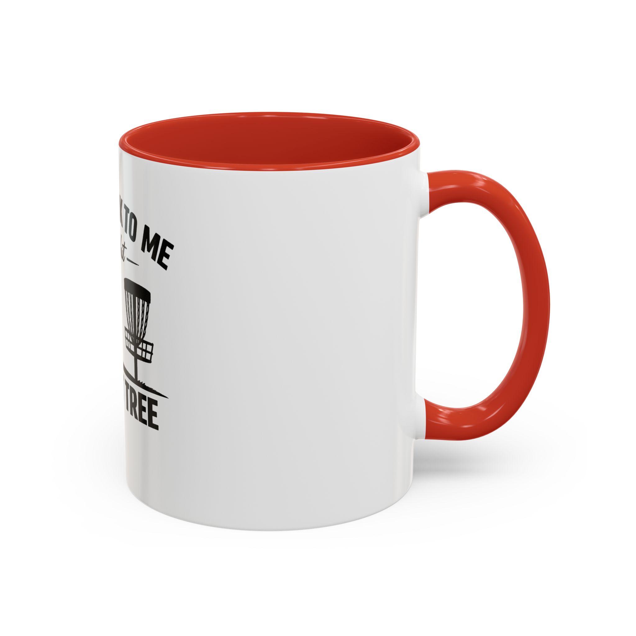 Until I Hit the First Tree - Coffee Mug - Image 14