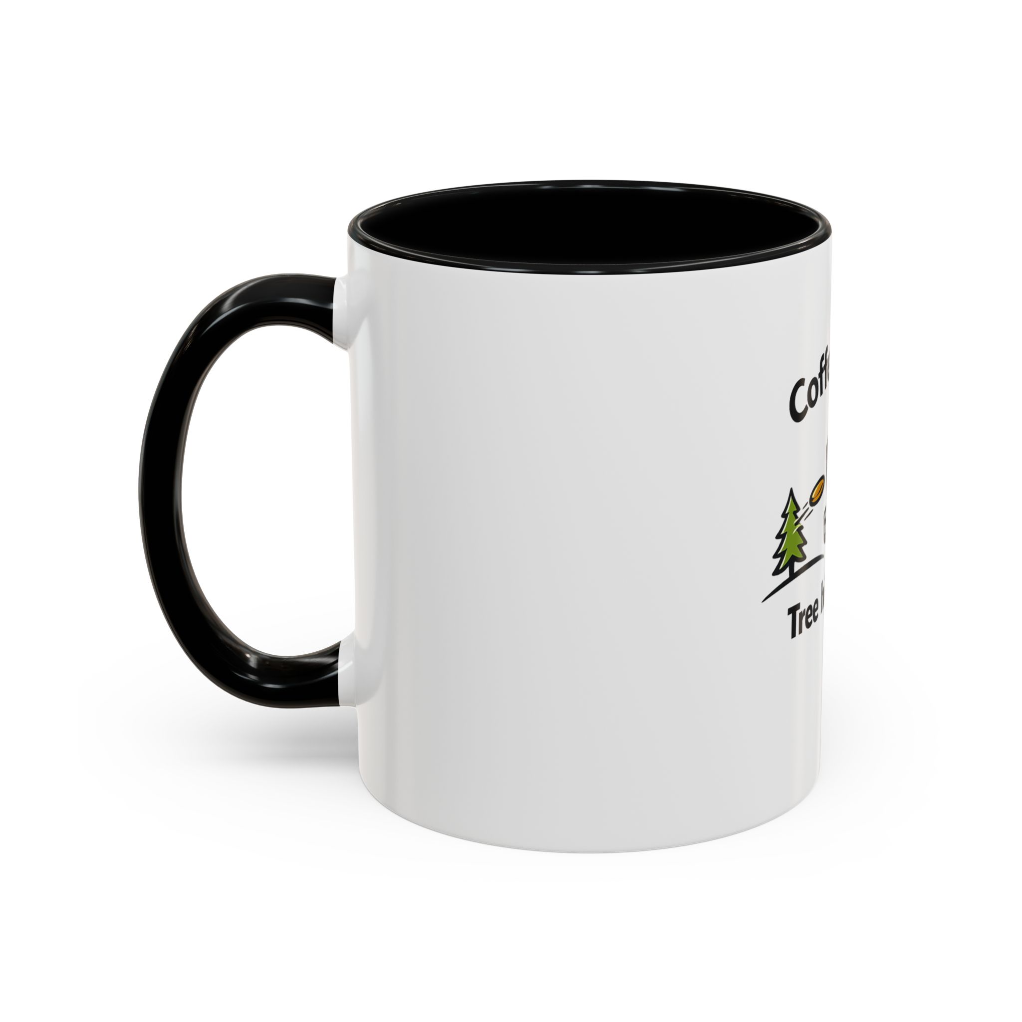 Coffee First. Tree Hits Later. - Coffee Mug - Image 3
