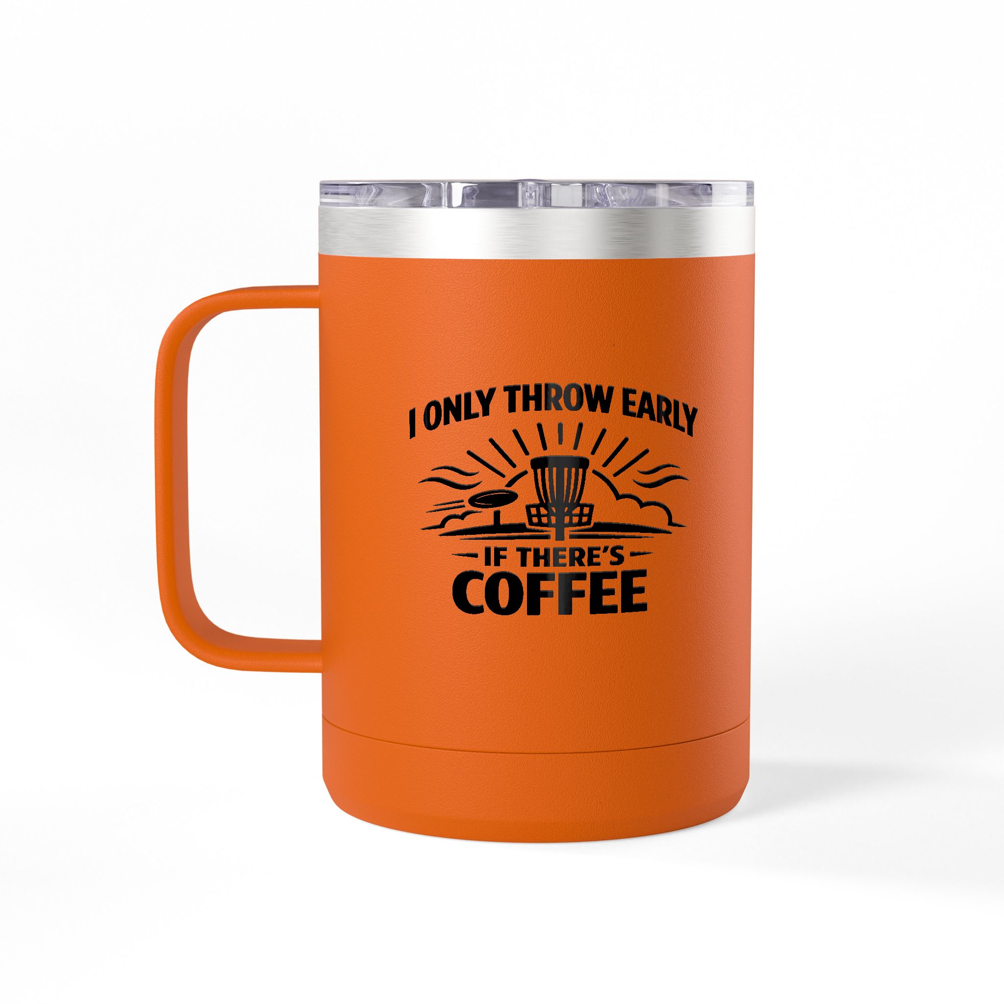 Throw Early If There's Coffee - Tumbler Mug - Image 48