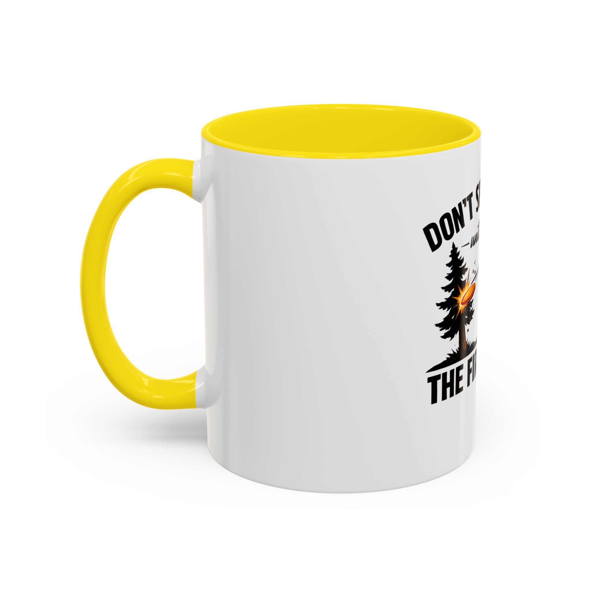 Until I Hit the First Tree - Coffee Mug - Image 27