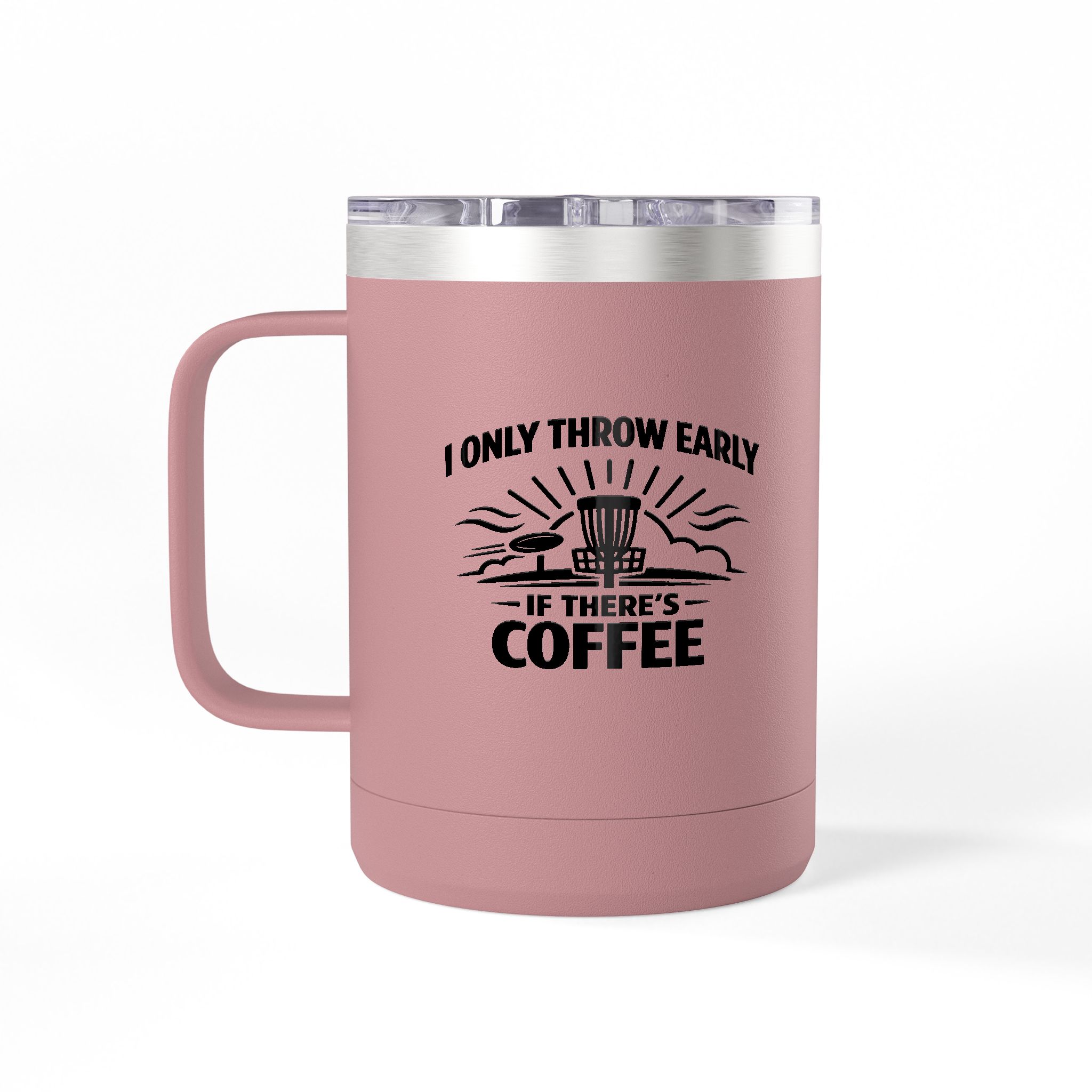 Throw Early If There's Coffee - Tumbler Mug - Image 52