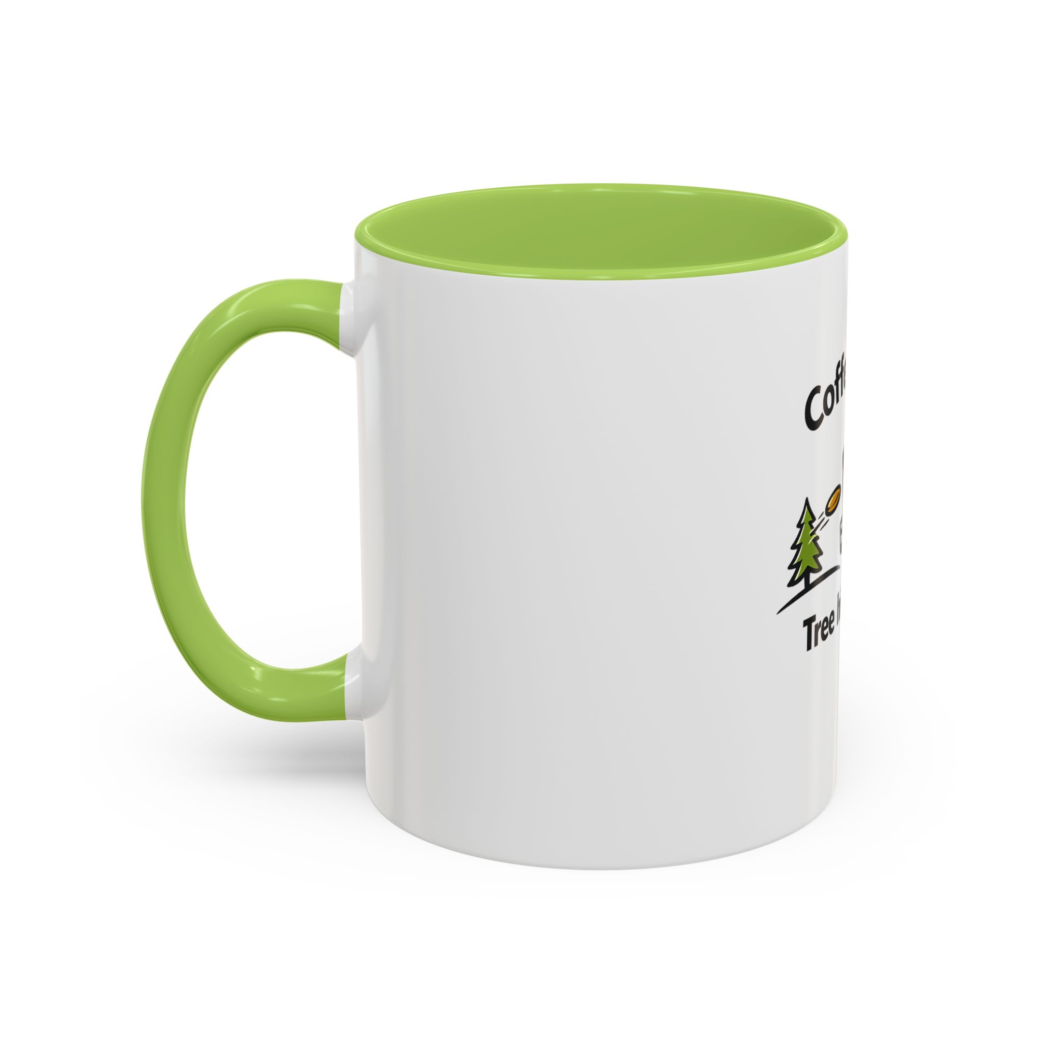 Coffee First. Tree Hits Later. - Coffee Mug - Image 31