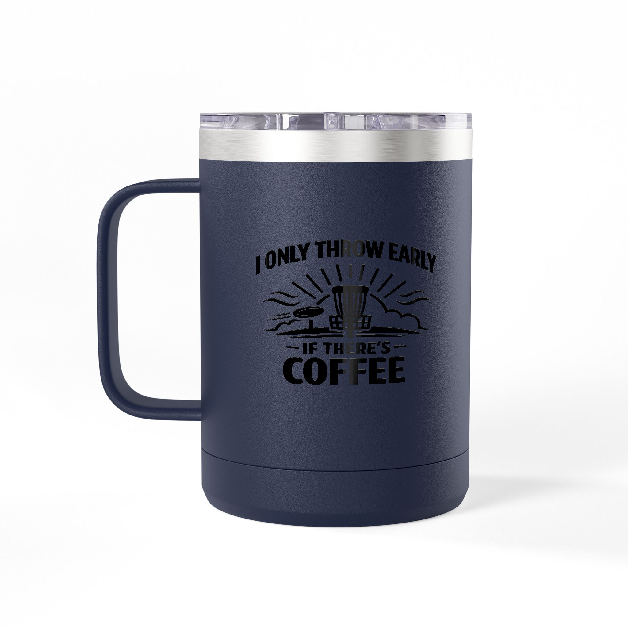 Throw Early If There's Coffee - Tumbler Mug - Image 44