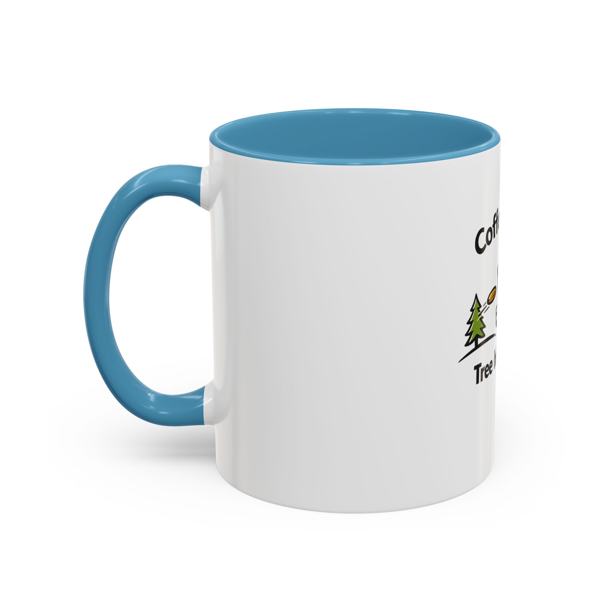 Coffee First. Tree Hits Later. - Coffee Mug - Image 19