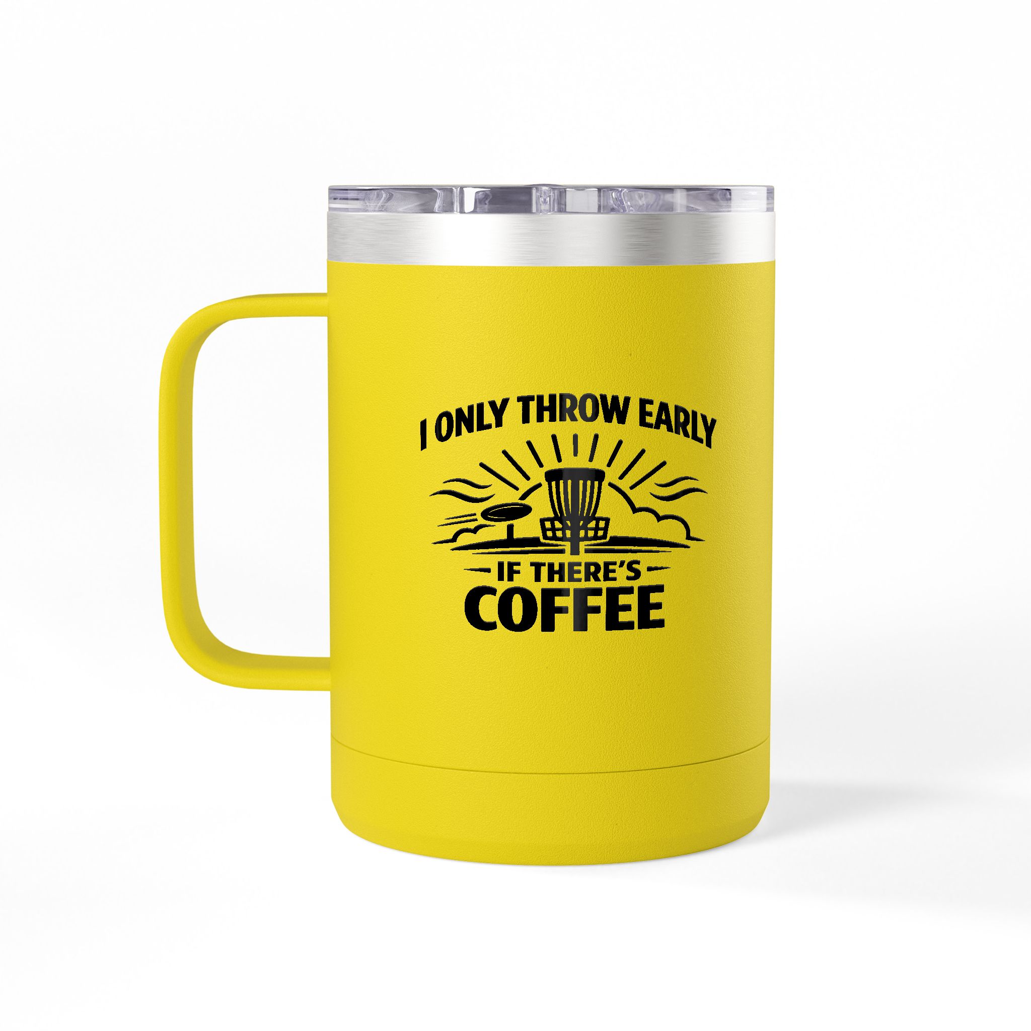 Throw Early If There's Coffee - Tumbler Mug - Image 68