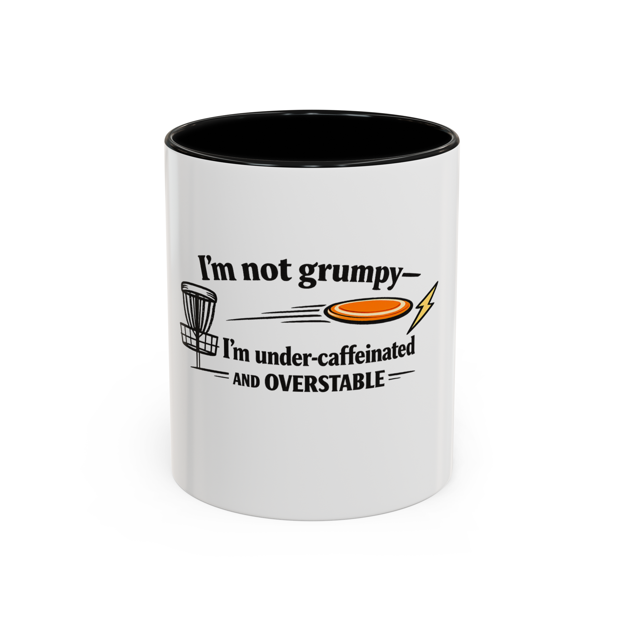 Under-Caffeinated and Overstable - Coffee Mug