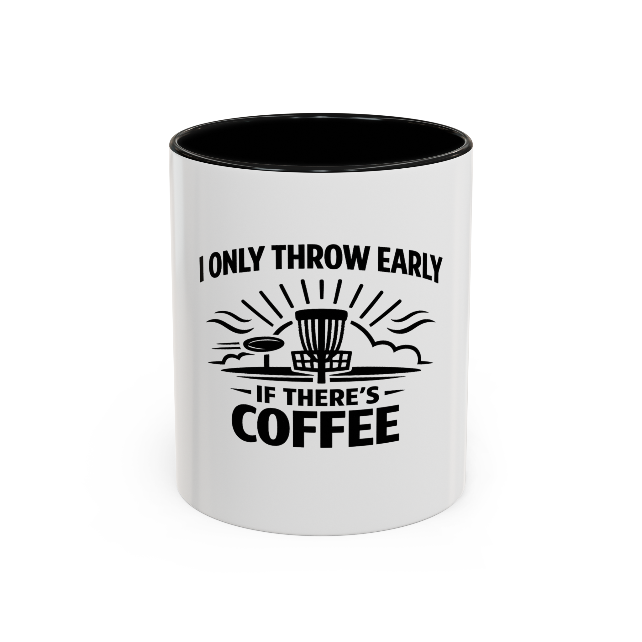 Throw Early if There's Coffee - Coffee Mug