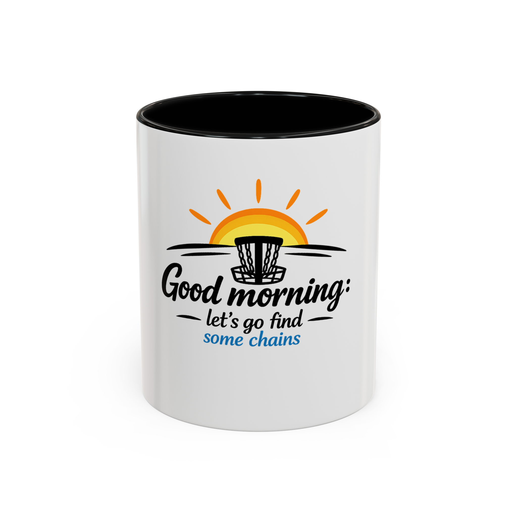 Good Morning: Lets Find Chains - Coffee Mug