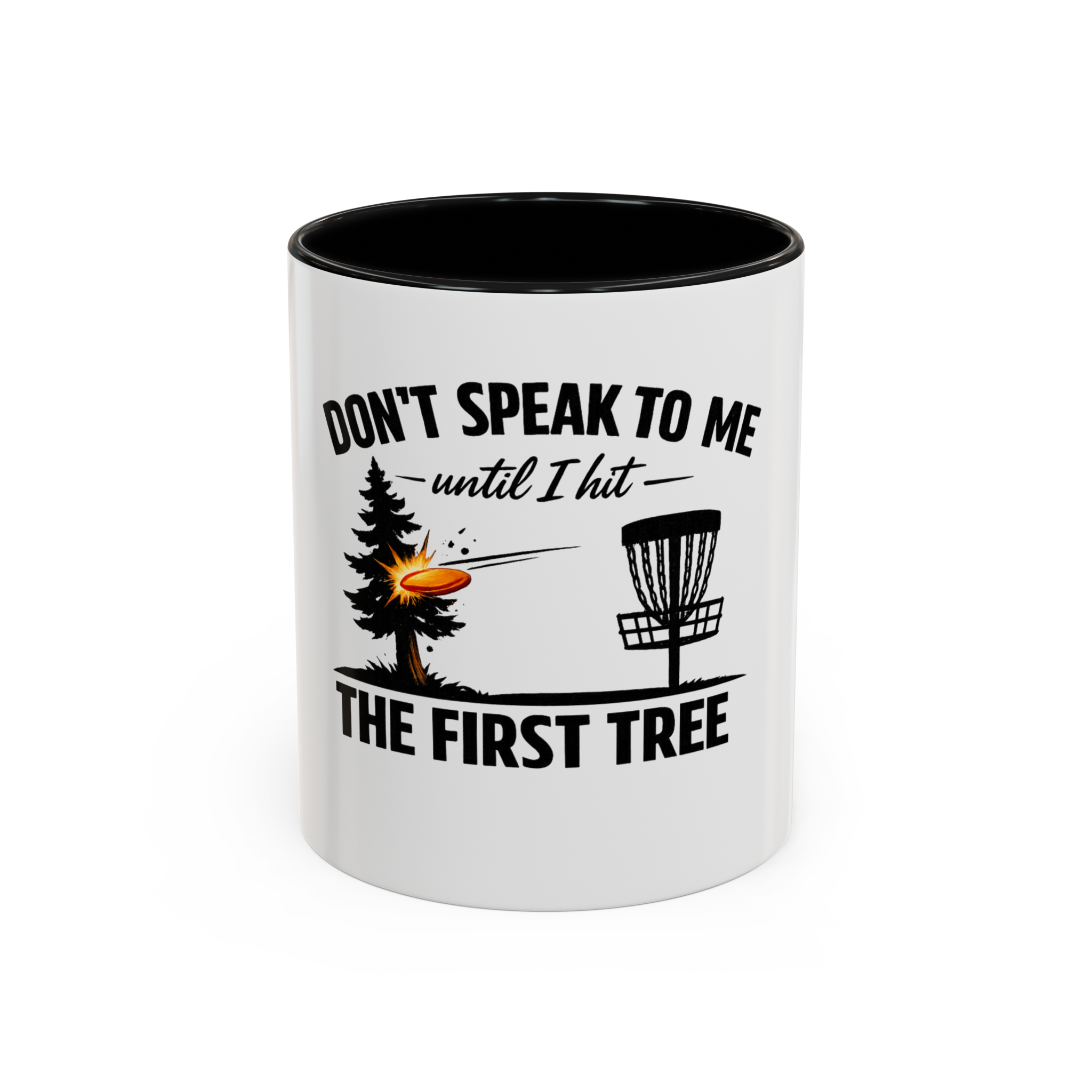 Until I Hit the First Tree - Coffee Mug