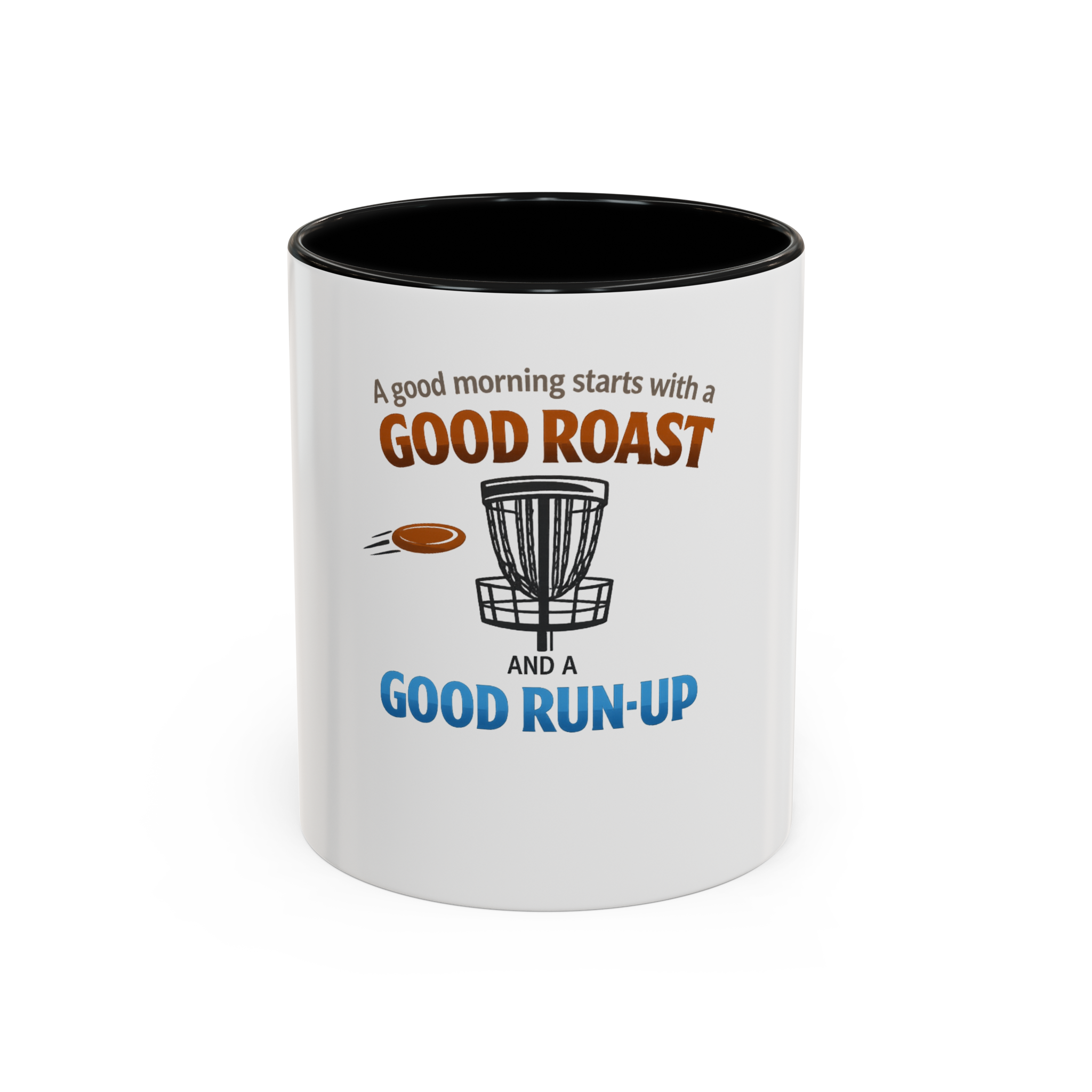 Good Roast and a Good Run-up - Coffee Mug