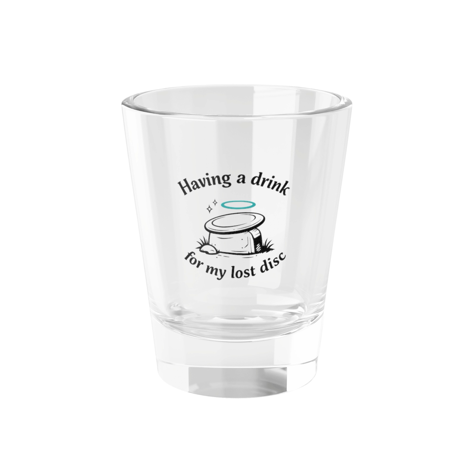 For my Lost Disc - Shot Glass