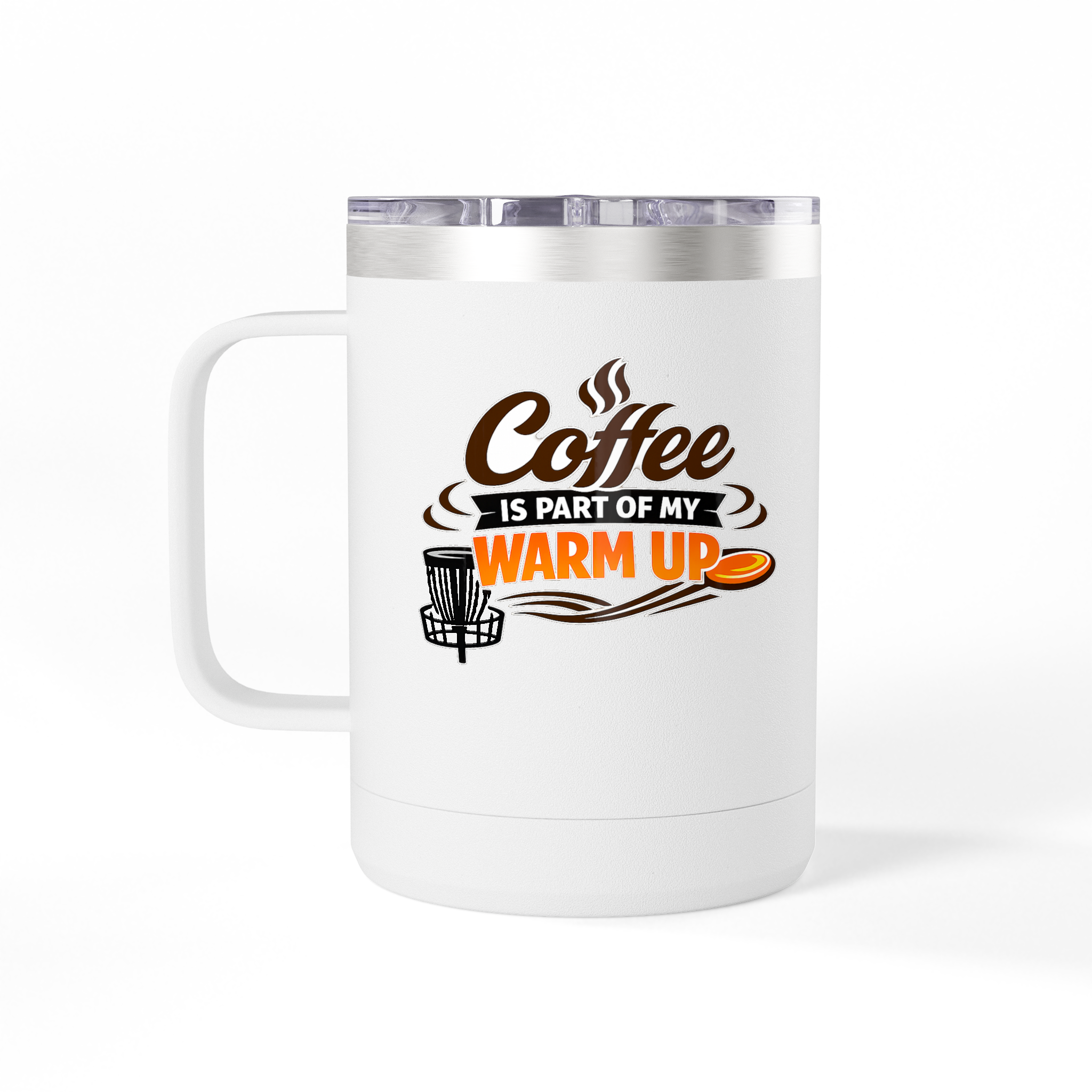 Coffee is Part of my Warm Up - Tumbler Mug