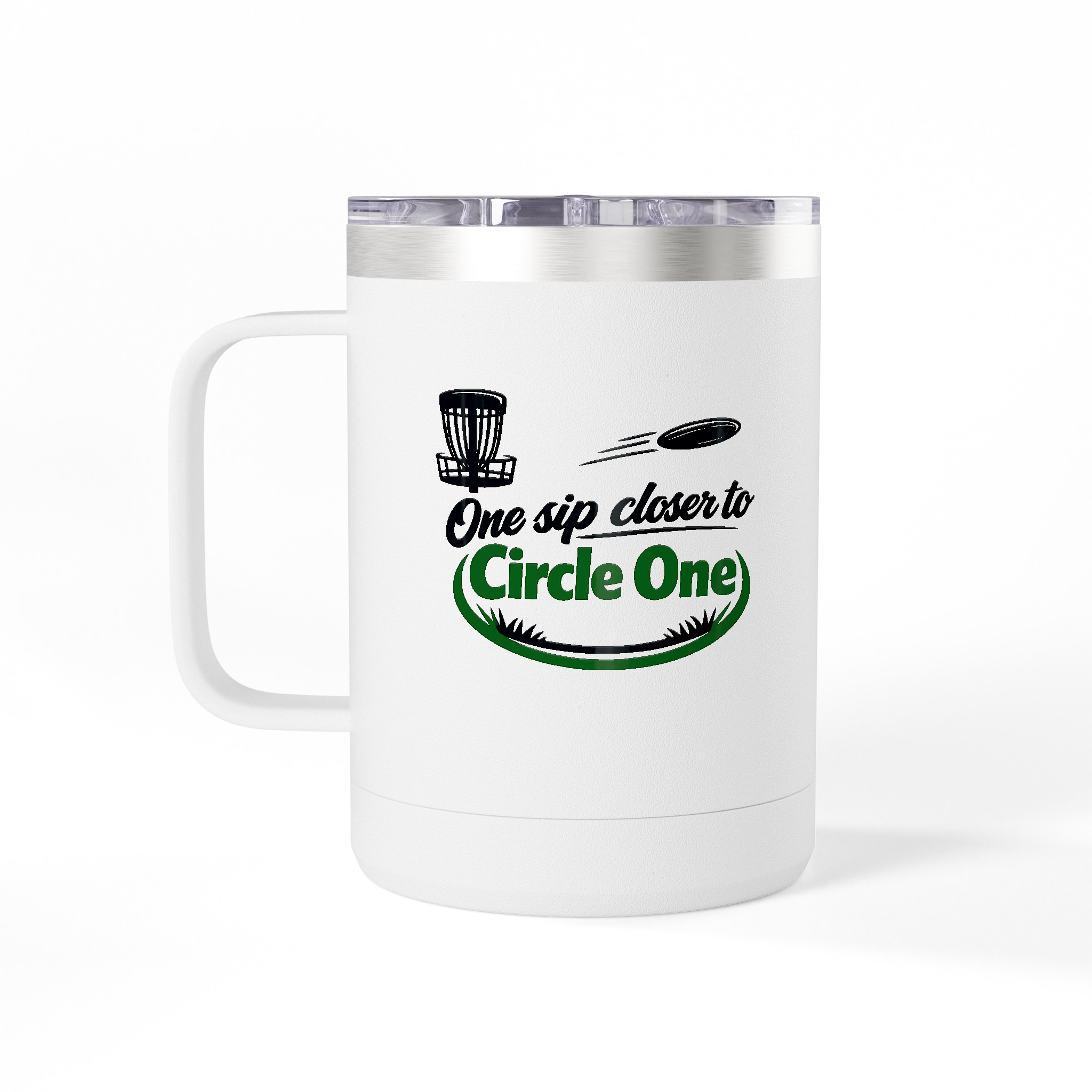 One Sip Closer to Circle One - Tumbler Mug