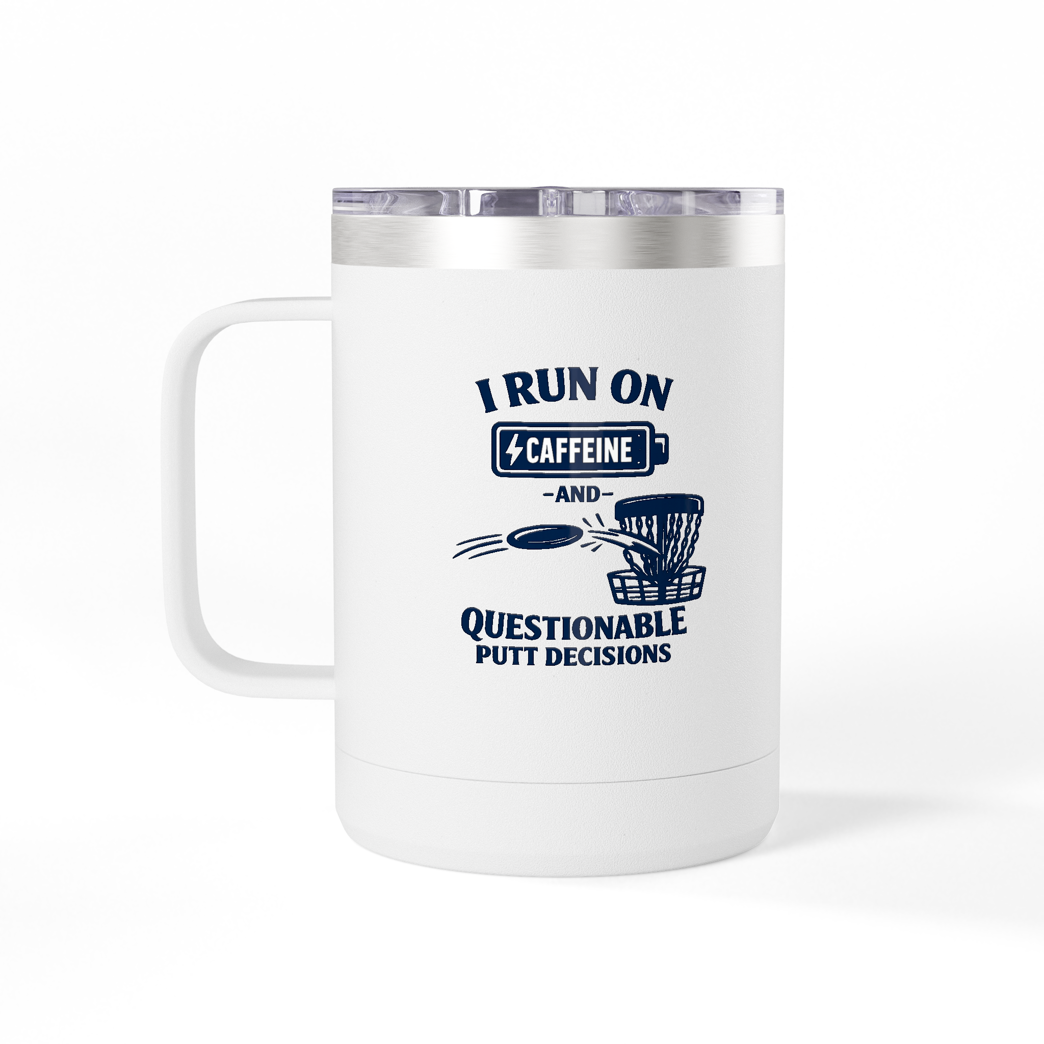 Caffeine and Questionable Putt Decisions - Tumbler Mug