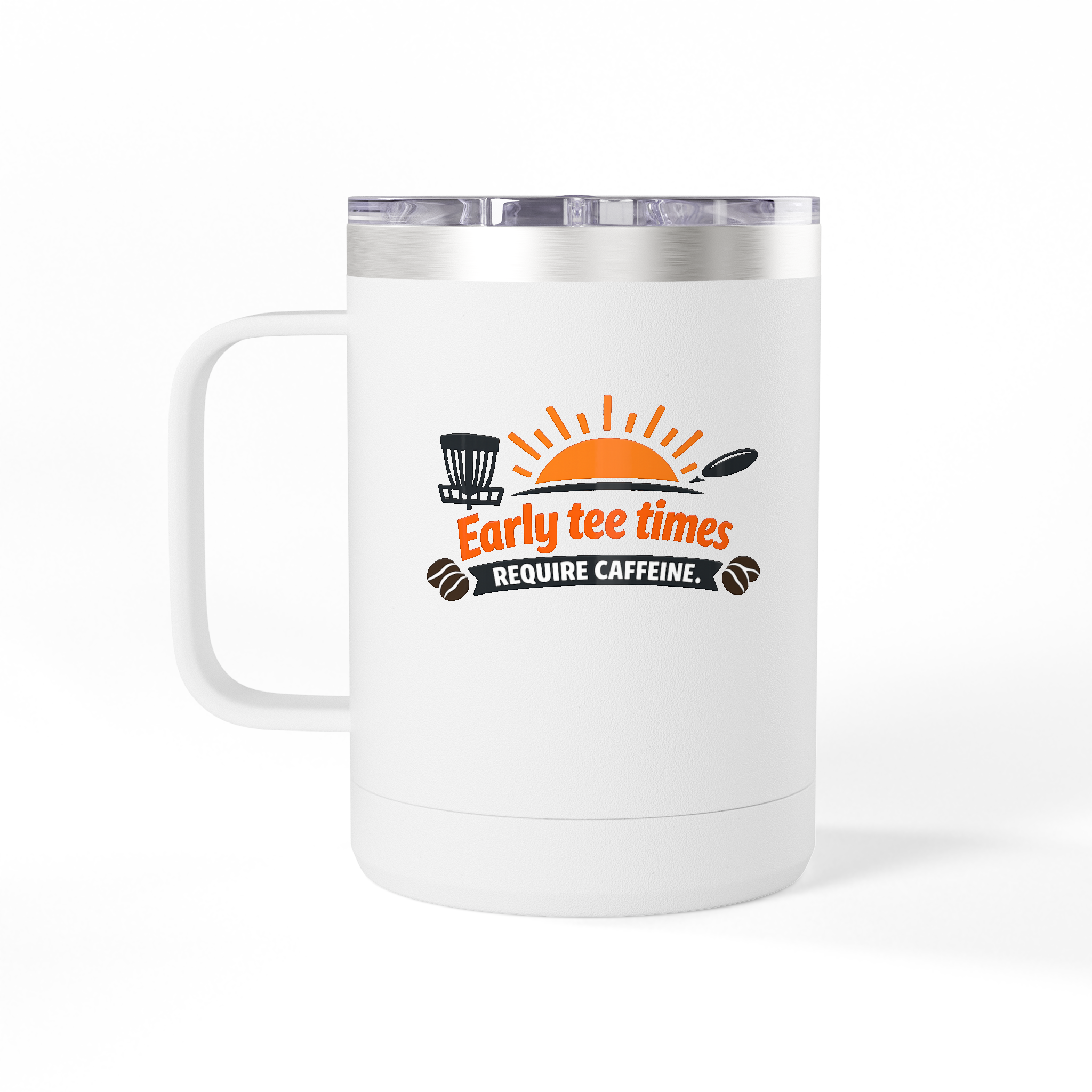 Early Tee Times Require Caffeine - Tumbler Mug