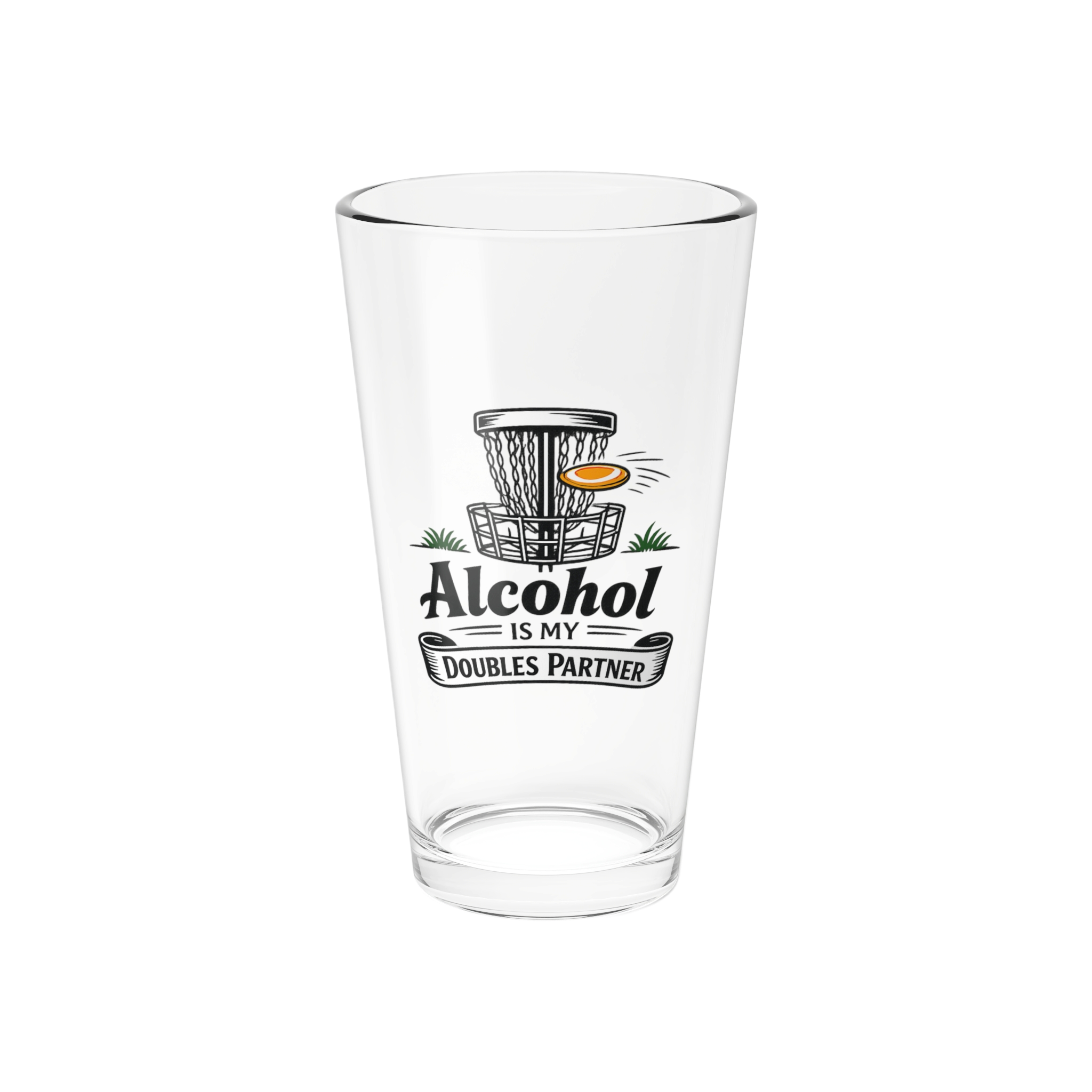 Alcohol is my Doubles Partner - Beer Glass