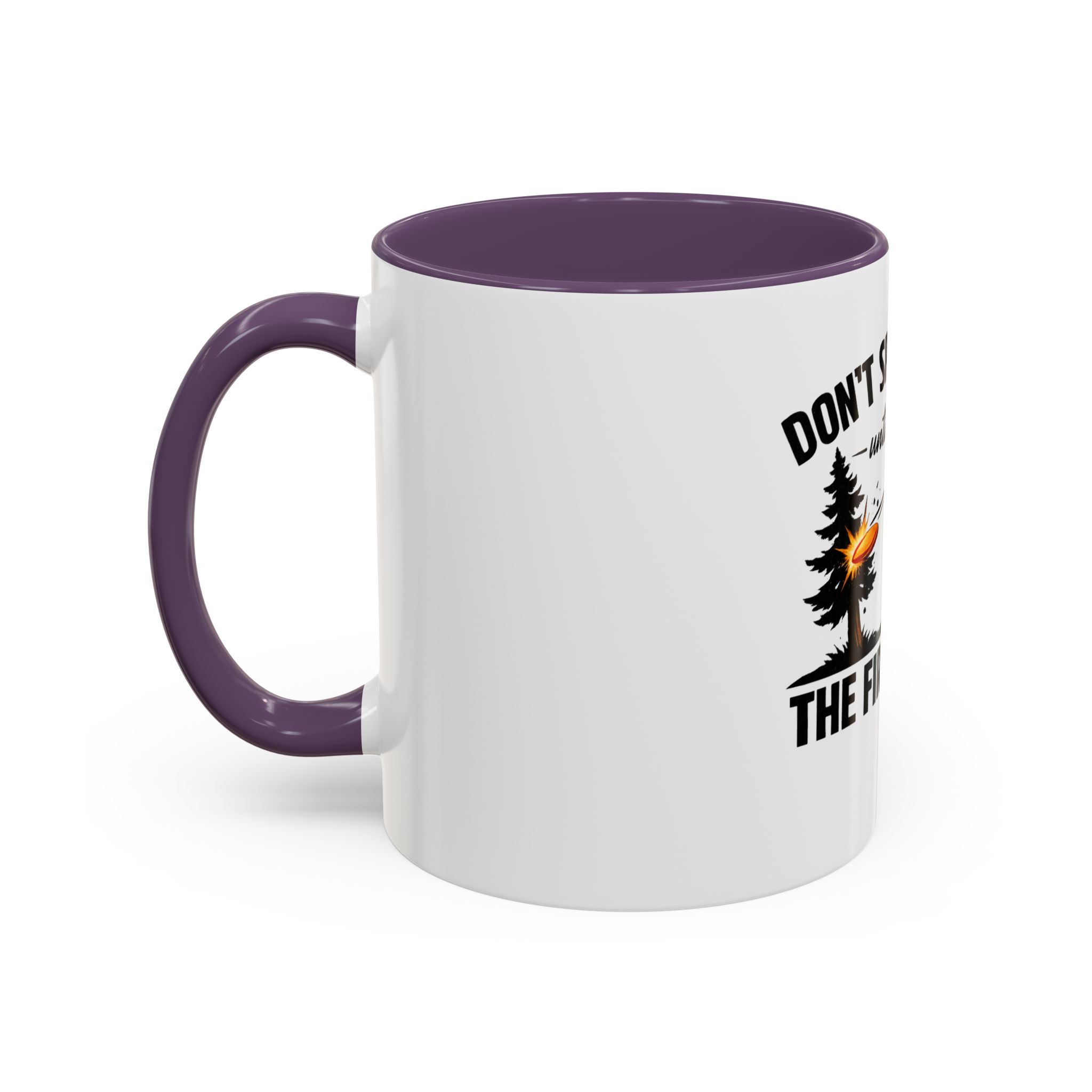 Until I Hit the First Tree - Coffee Mug - Image 35