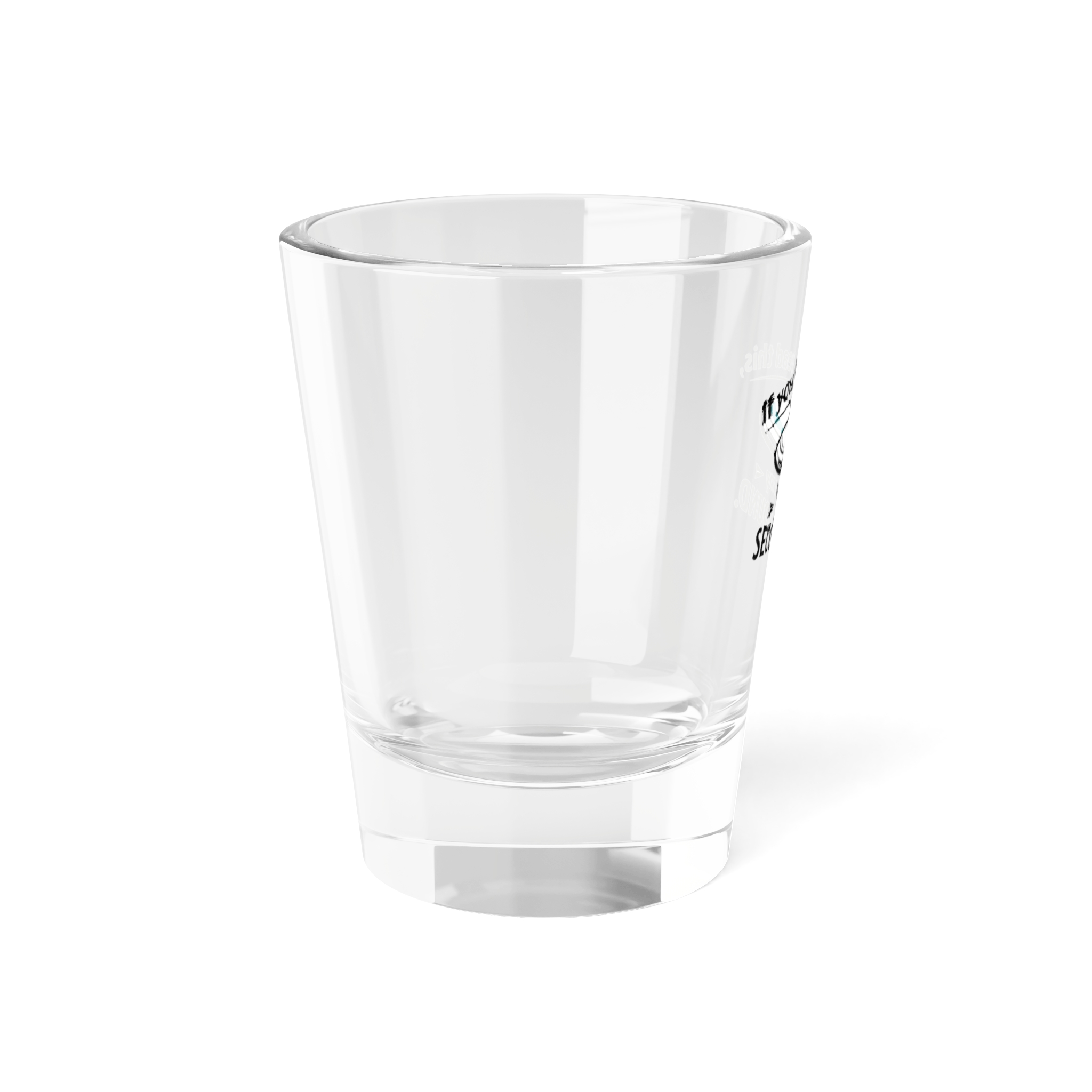 I'm on my Second Round - Shot Glass - Image 3
