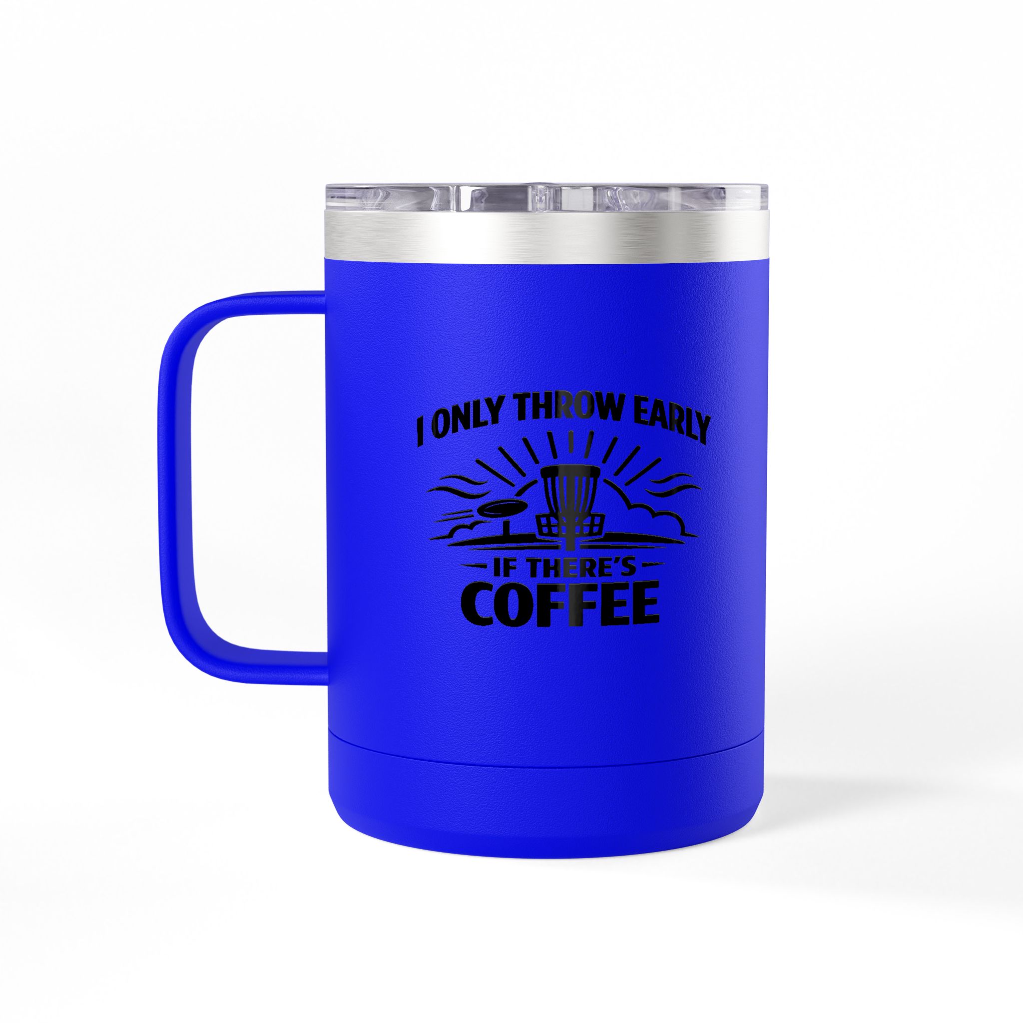 Throw Early If There's Coffee - Tumbler Mug - Image 60