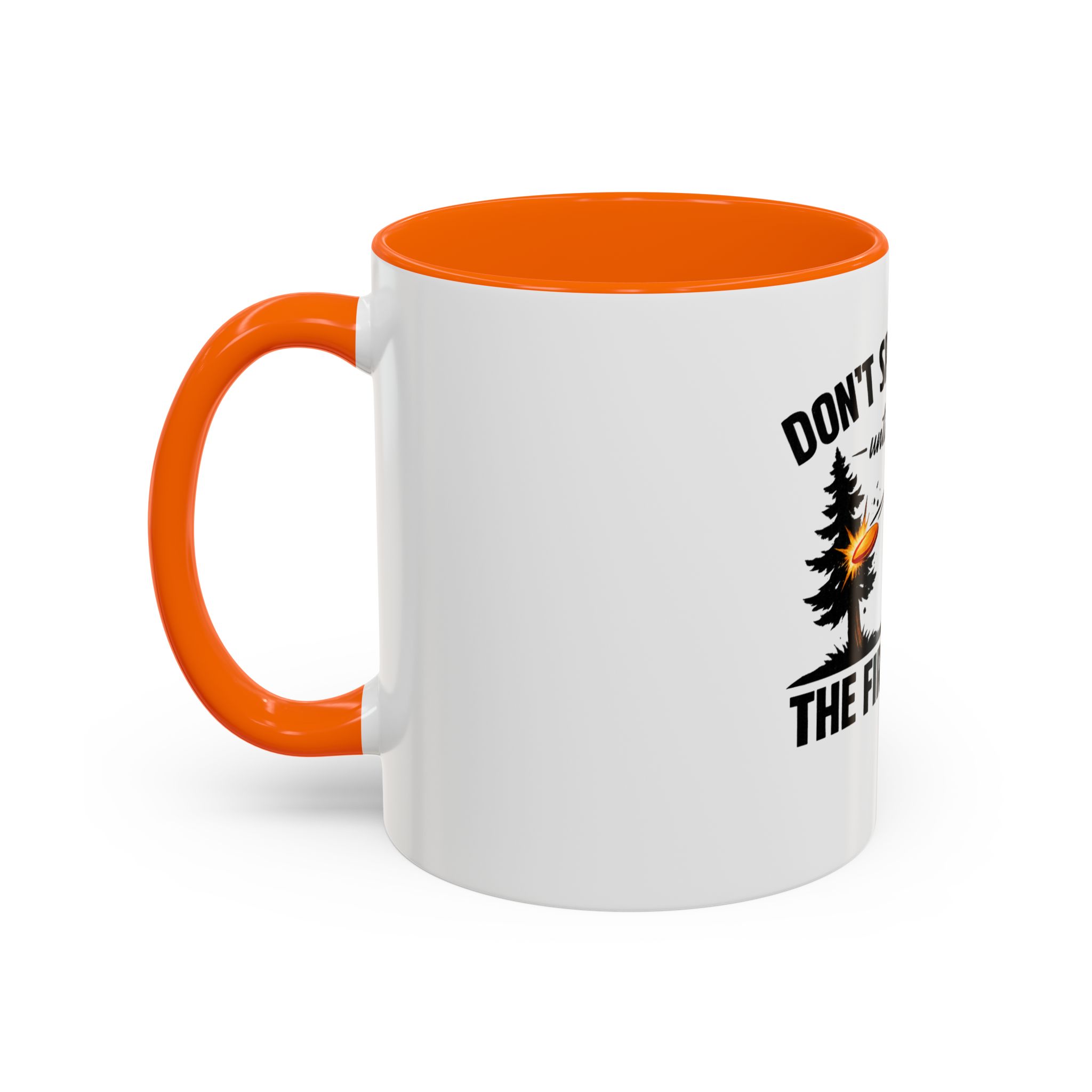 Until I Hit the First Tree - Coffee Mug - Image 23