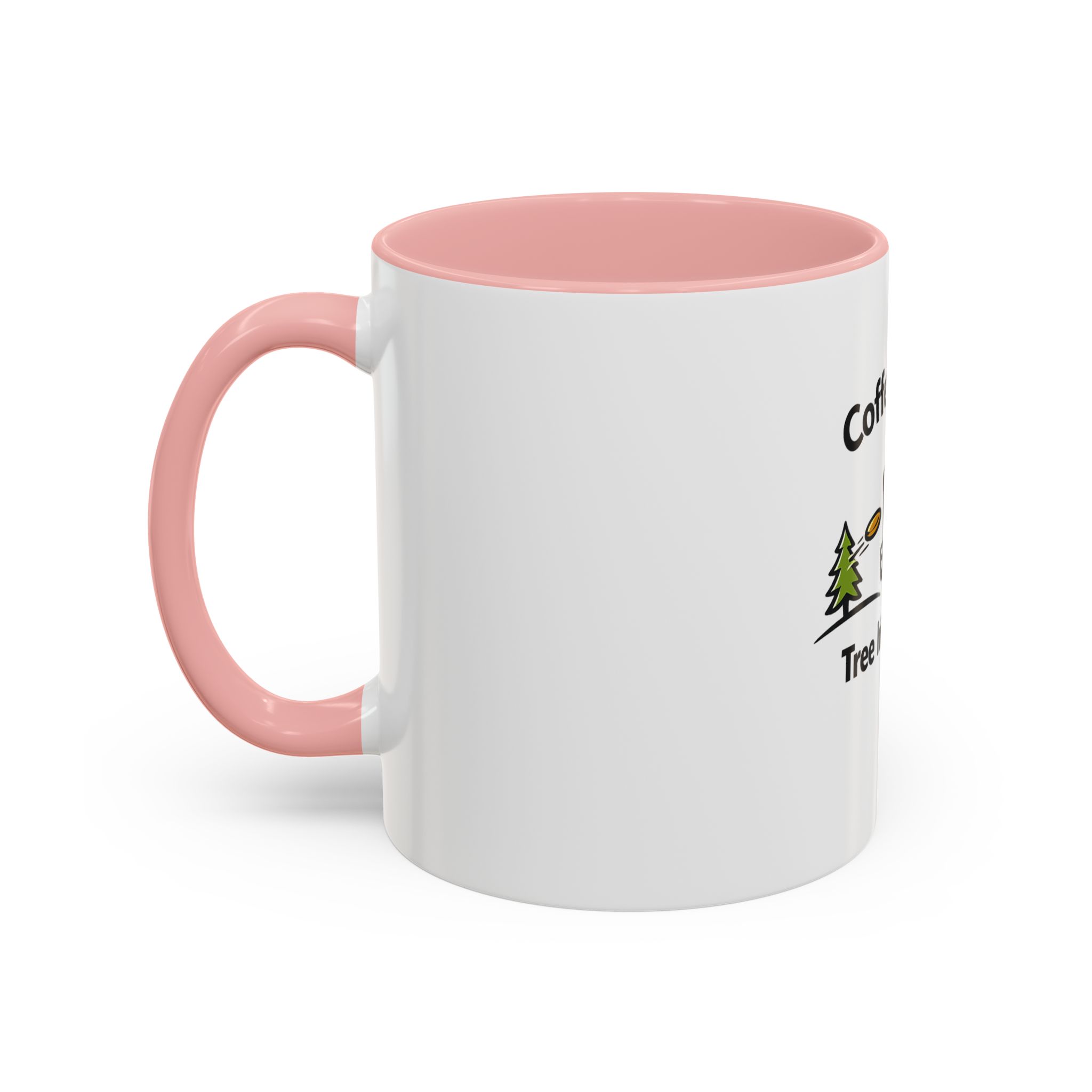Coffee First. Tree Hits Later. - Coffee Mug - Image 11