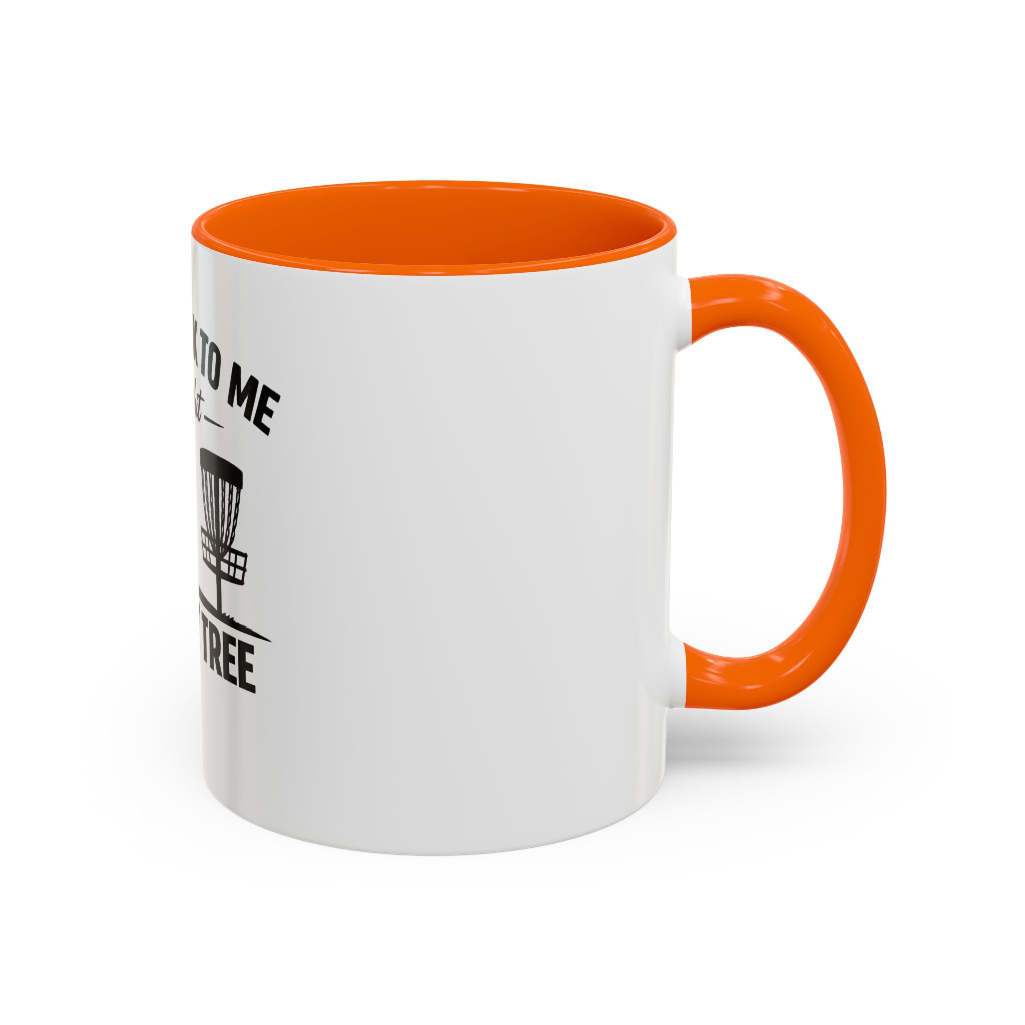 Until I Hit the First Tree - Coffee Mug - Image 22