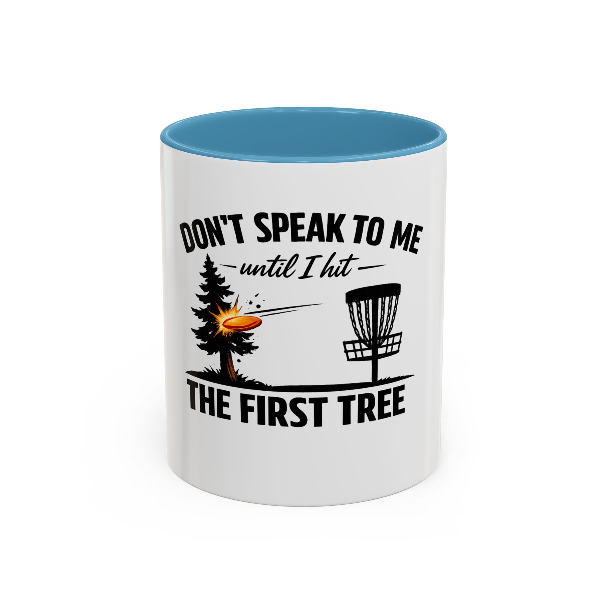 Until I Hit the First Tree - Coffee Mug - Image 17