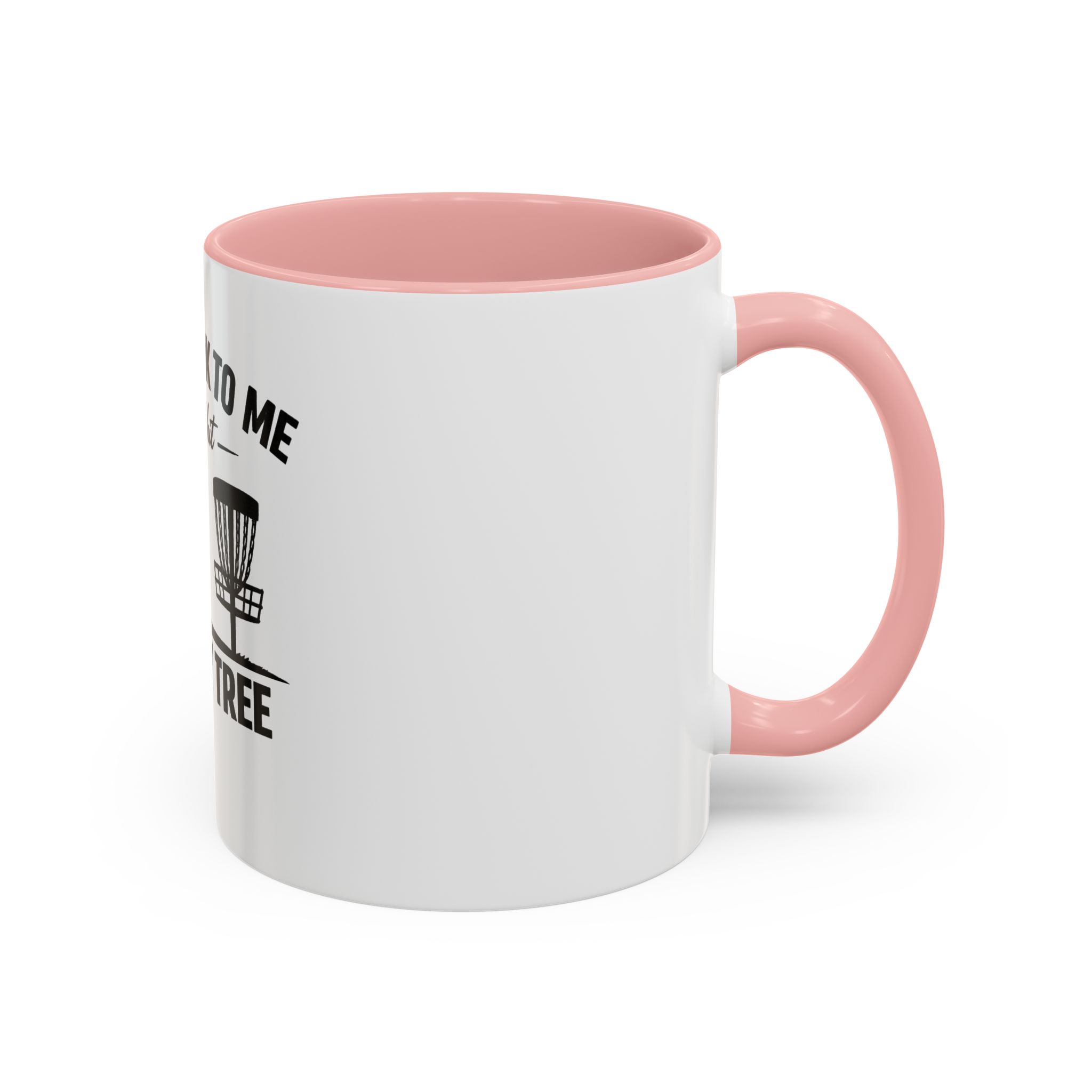 Until I Hit the First Tree - Coffee Mug - Image 10