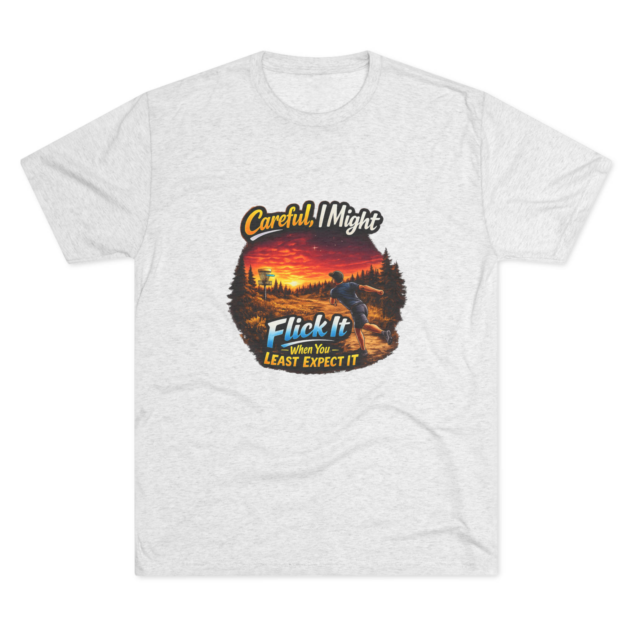 Careful I Might Flick It